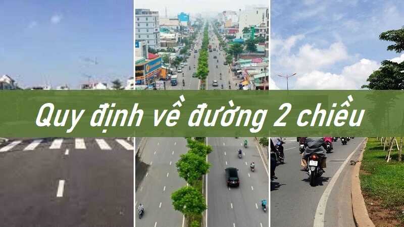 Nắm bắt những quy định giao thông liên quan đến làn đường hai chiều