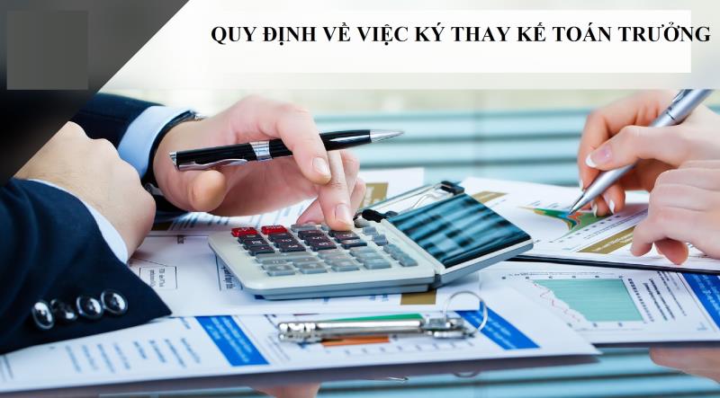 Người phụ trách kế toán có thể đứng ra ký thay kế toán không?
