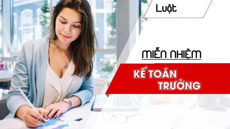 Mục đích của mẫu quyết định miễn nhiệm vị trí kế toán trưởng