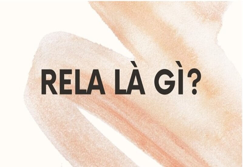 Rela là gì