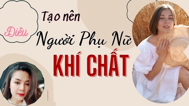Tìm hiểu về cách để làm nên khí chất người phụ nữ