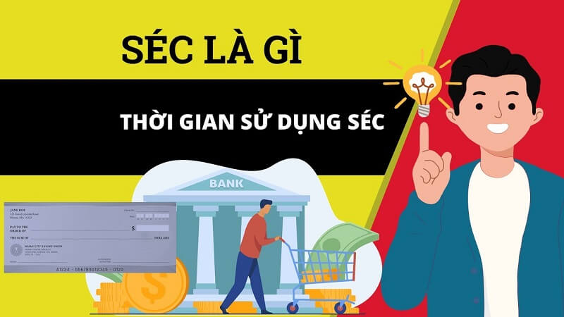 Khái niệm Séc là gì