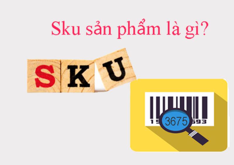 SKU sản phẩm là gì