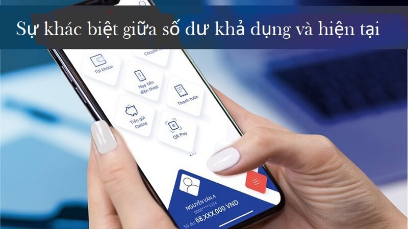 Số dư khả dụng không phải là số dư hiện tại