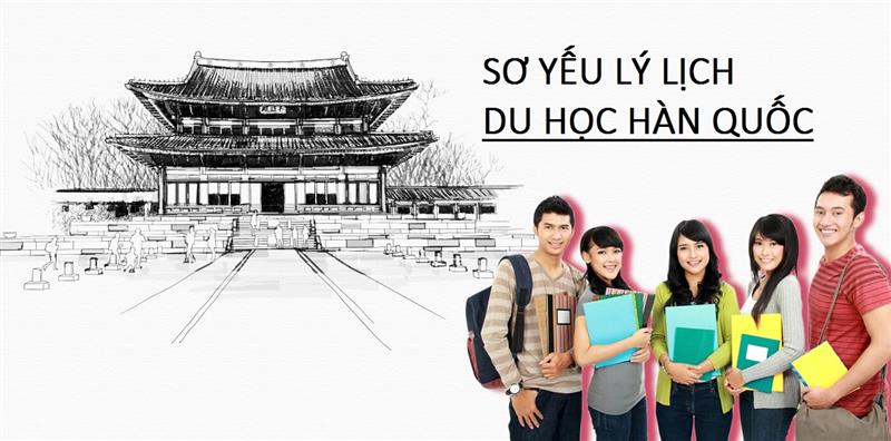 Sơ yếu lý lịch xin du học Hàn