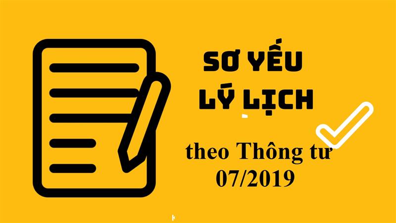 Thông tin về Sơ yếu lý lịch Thông tư 07/2019?