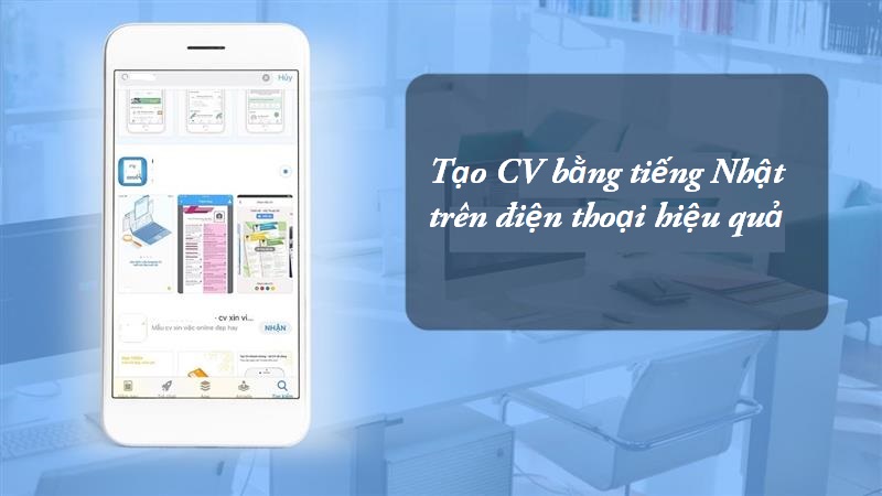 Lưu ý tạo CV tiếng Nhật bằng điện thoại di động