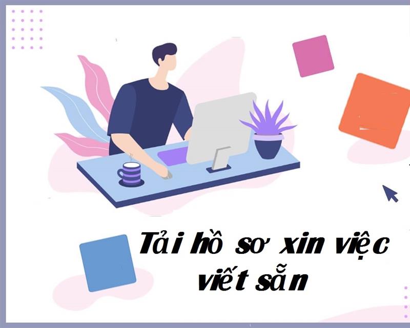 Những hạn chế khi tải Hồ sơ xin việc viết sẵn