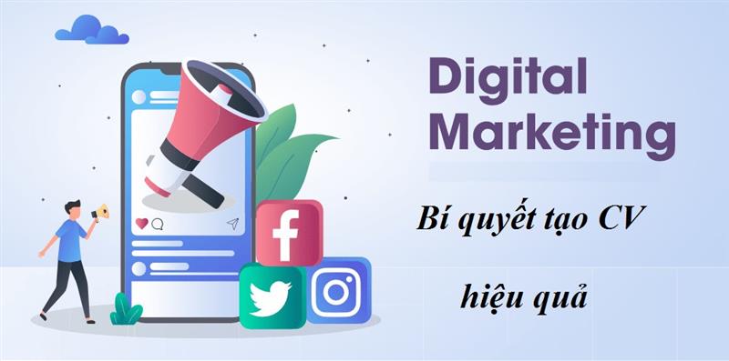 Tạo cv digital marketing hiệu quả