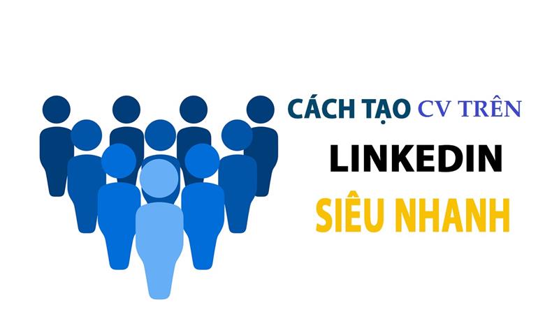 Tạo CV linkedin