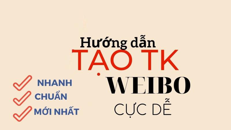 Cài Weibo nhanh chóng, dễ dàng qua số điện thoại