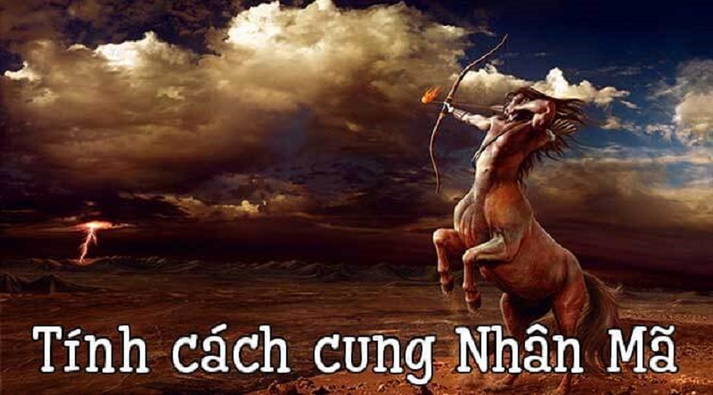 Tích cách nổi bật của cung Nhân Mã 