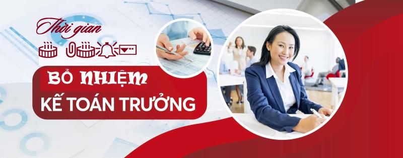 Thông tin quy định về thời gian bổ nhiệm đối với kế toán trưởng
