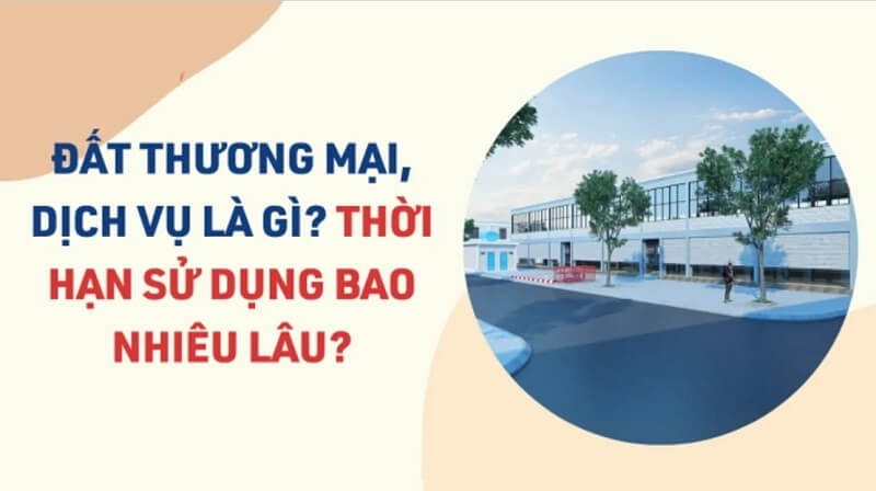 Thời hạn sử dụng của đất thương mại dịch vụ