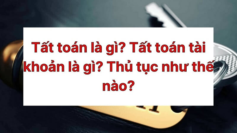 Các hình thức tất toán