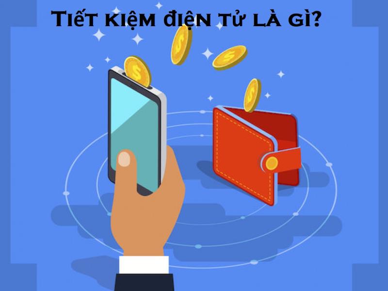 Tiết kiệm điện tử là gì