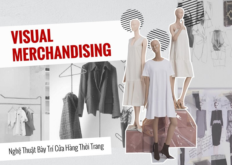Tiêu chuẩn của một Visual merchandiser