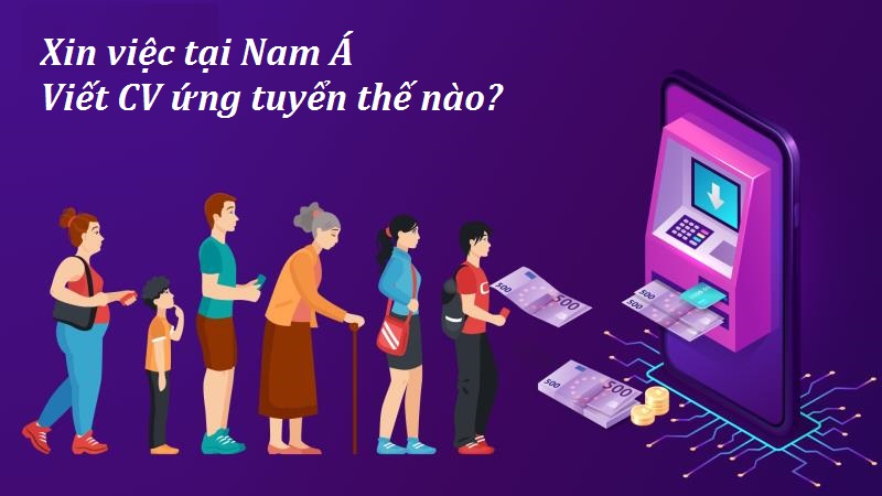 Bí quyết giúp CV xin việc vào Nam Á Bank thuyết phục