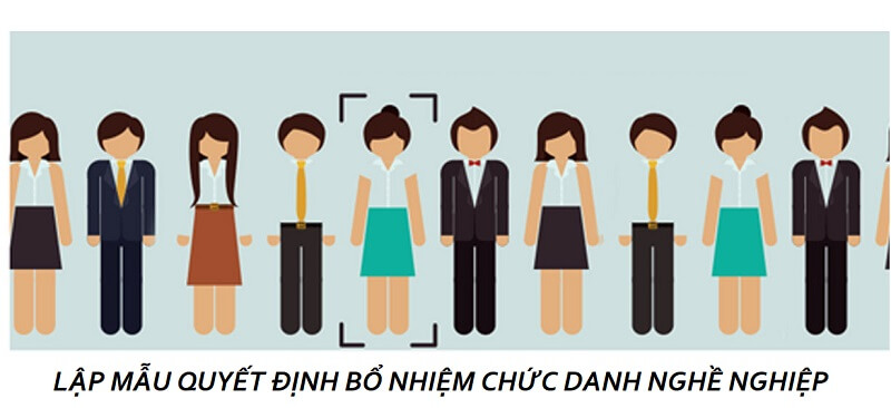 Đối tượng được lập quyết định bổ nhiệm về chức danh, nghề nghiệp