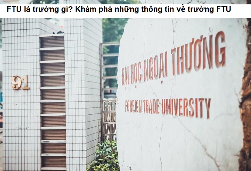 Tuyển sinh của trường FTU