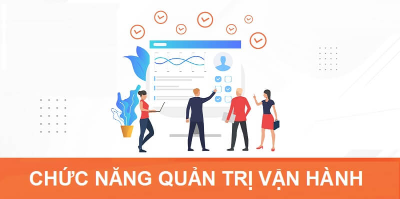 Chức năng quản trị vận hành