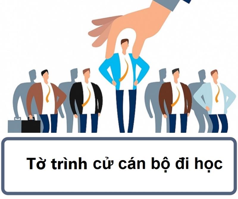 Tờ trình cử cán bộ đi học - những tìm hiểu tổng quan