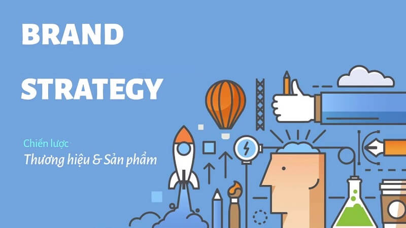 Triển khai Branding strategy