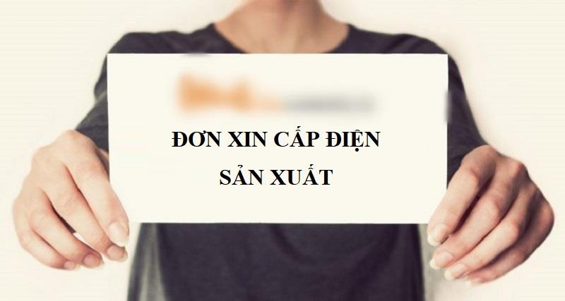 Trình bày nội dung đơn xin cấp điện sản xuất