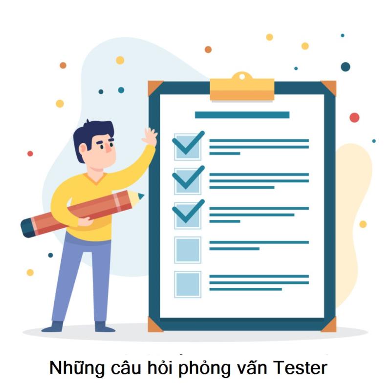 Đâu là những câu hỏi tuyển dụng dành cho ứng viên tester?
