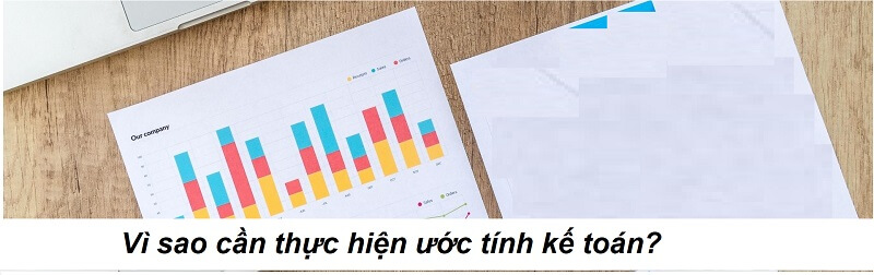 Sự liên quan mật thiết giữa ước tính trong kế toán và báo cáo tài chính