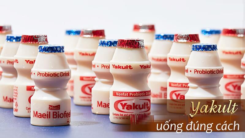 Nên uống sữa Yakult đúng cách để hạn chế nhược điểm