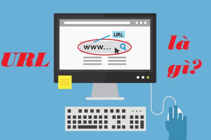 Tìm hiểu URL là gì