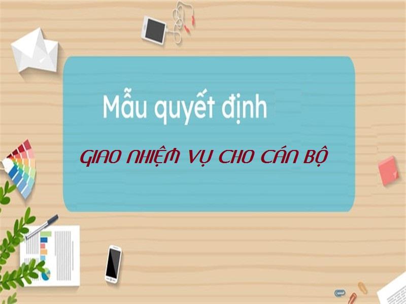 Vai trò của quyết định về việc giao nhiệm vụ cho người cán bộ
