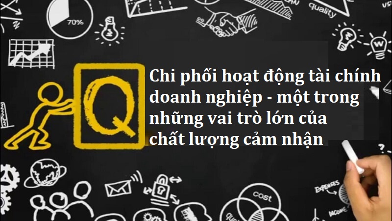 Vai trò lớn của Perceived Quality