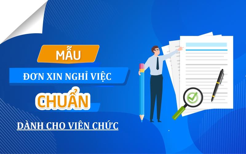 Hướng dẫn bạn cách trình bày mẫu đơn thôi việc của đối tượng là viên chức