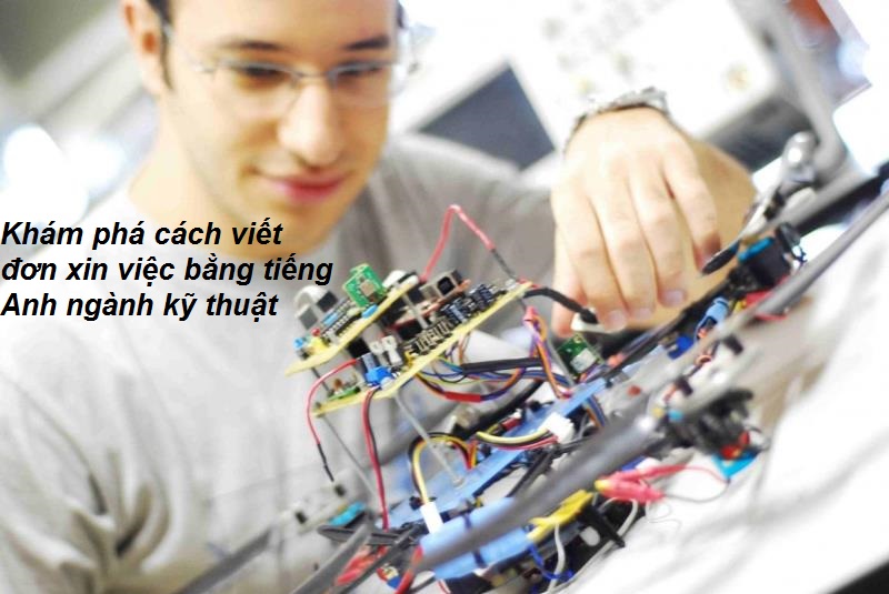 Mẫu đơn xin việc bằng tiếng Anh ngành kỹ thuật