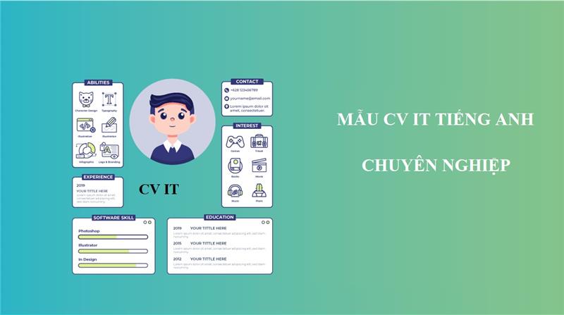 Khám phá những lưu ý trong CV xin việc IT bằng tiếng Anh