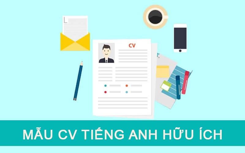 Viết CV tiếng Anh cho sinh viên thực tập?