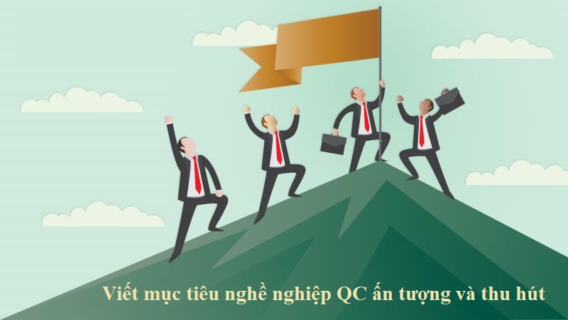 Mục tiêu nghề nghiệp QC ngày dệt may
