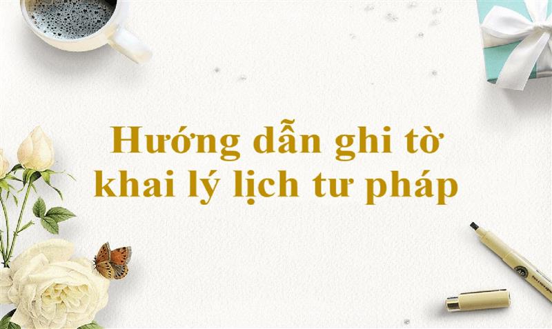 Viết lý lịch tư pháp