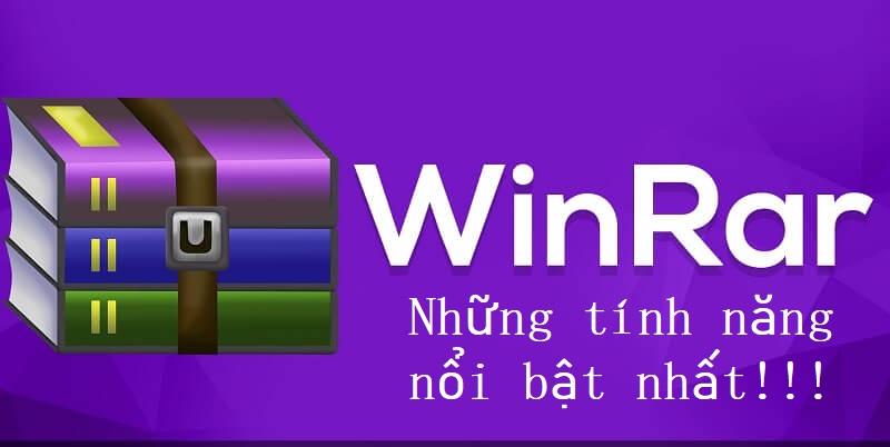 Winrar có những tính năng nổi bật nào?