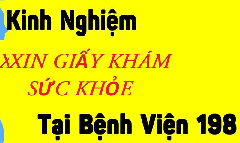 Quy trình xin cấp giấy khám sức khỏe ở Viện 198 đơn giản, nhanh gọn