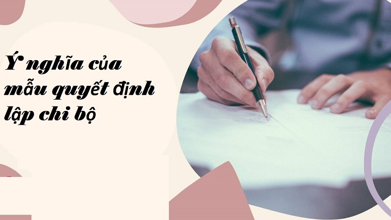 Ý nghĩa của mẫu quyết định lập chi bộ