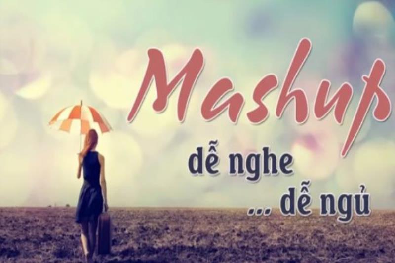 Những yêu cầu cần thiết đối với một bản Mashup là gì