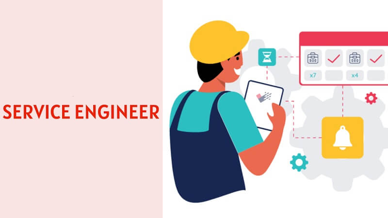 Yêu cầu cơ bản mà người Service Engineer cần đảm bảo thực hiện