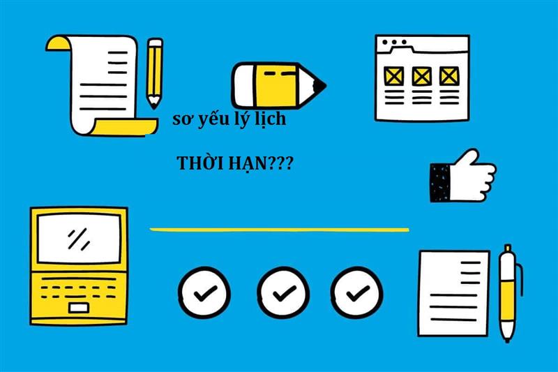 Những yếu tố xác định thời hạn sử dụng của sơ yếu lý lịch