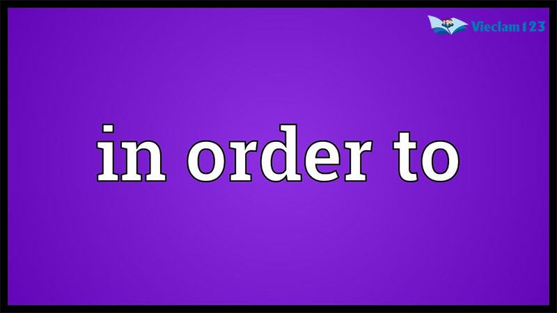 Cấu trúc In order to