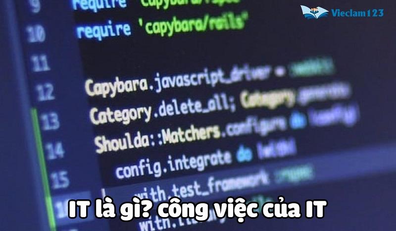 IT là gì? Khái quát chung về công việc của IT hiện nay IT là gì? Khái quát chung về công việc của IT hiện nay