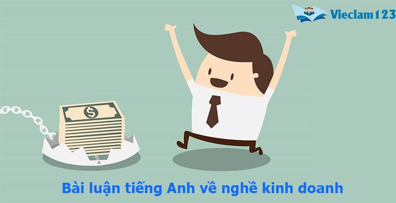Bài luận tiếng Anh về nghề kinh doanh Bài luận tiếng Anh về nghề kinh doanh