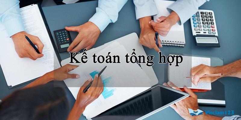 Kế toán tổng hợp Kế toán tổng hợp